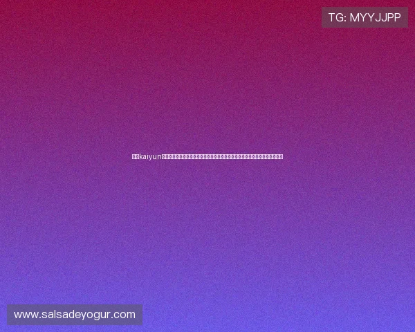 通过kaiyun体育官网入口快速进入游戏大厅,享受稳定流畅的游戏环境和优质客户服务体验 通过kaiyun体育官网入口快速进入游戏大厅,享受稳定流畅的游戏环境和优质客户服务体验